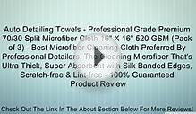 Auto Detailing Towels - Professional Grade Premium 70/30